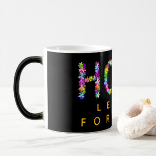 Mug Magic L'espoir ne s'estompe jamais L'espoir ouvre la v