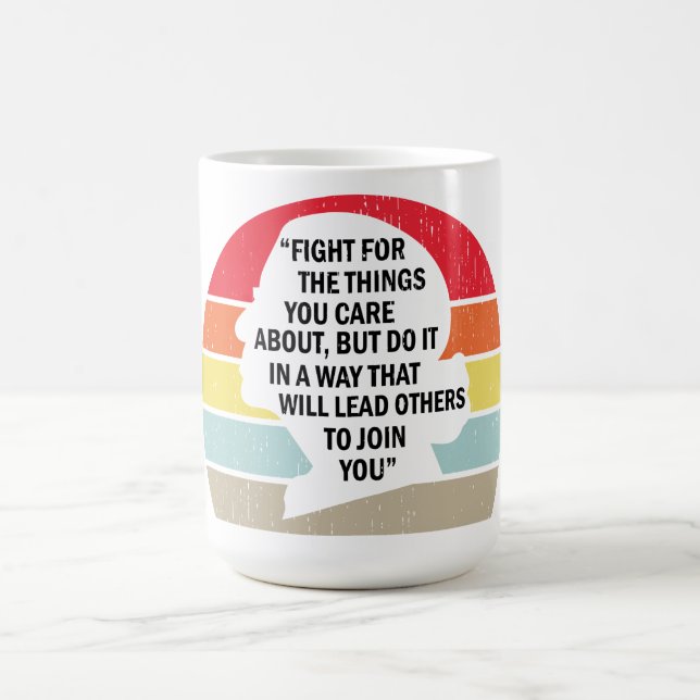 Mug Magic Luttez pour les choses qui vous tiennent à coeur (Centre)