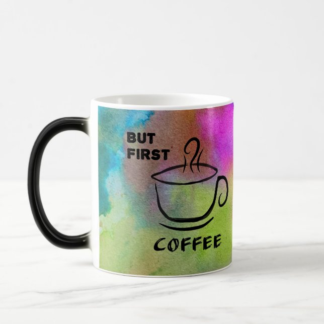 Mug Magic Mais le premier café (Gauche)