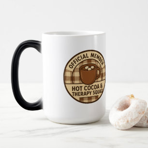 Mug Magic Membre officiel : Hot Cocoa & Therapy Squad