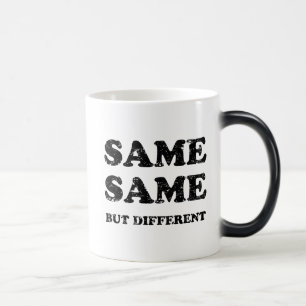 MUG MAGIC MÊME MÊME MAIS DIFFÉRENT