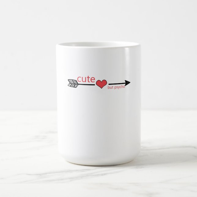 Mug Magic Mignonne mais Psycho Flèche noire Coeur rouge (Centre)