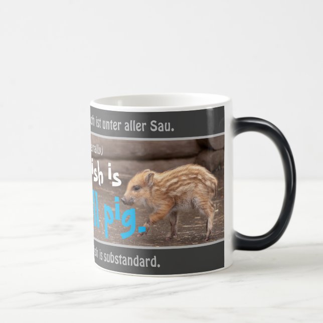 Mug Magic Mon anglais est sous tout cochon - bête dicton all (Droite)