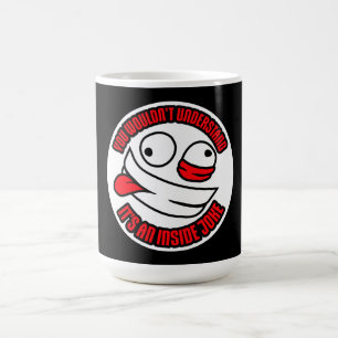 Mug Magic Ne comprendrait pas que c'est une blague interne d