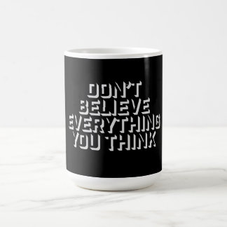 Mug Magic Ne croyez pas tout ce que vous pensez Sagesse plei