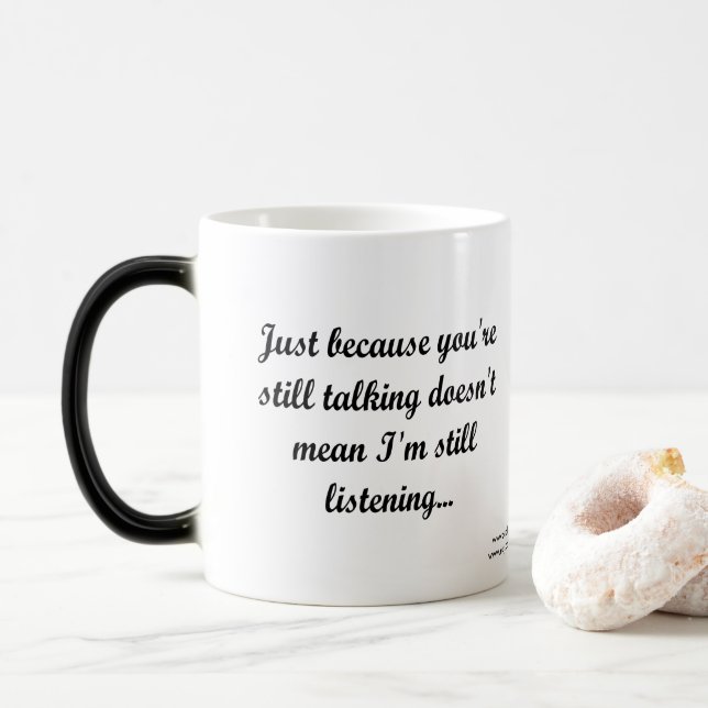 Mug Magic Parler Toujours De Ne Pas Écouter | Citation Sassy (Avec donut)