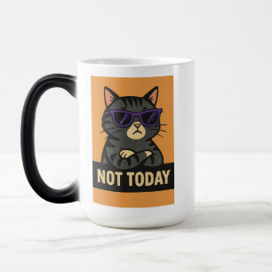 Mug Magic Pas aujourd'hui Chat - Attitude dans le style