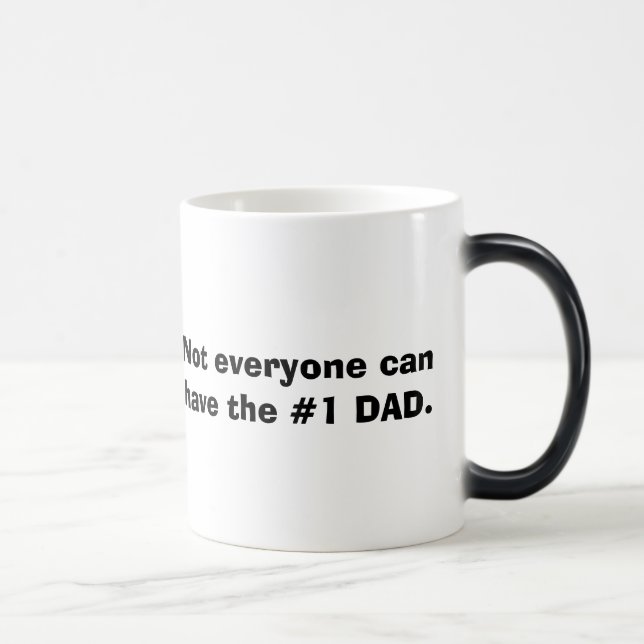 Mug Magic Pas chacun peut avoir le PAPA #1 (Droite)