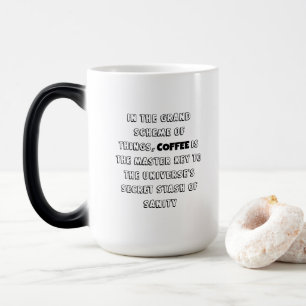 Mug Magic Philosophie du café de charme Humour