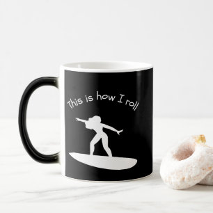 Mug Magic Planche à surf C'est ainsi que je roule Drôle de p