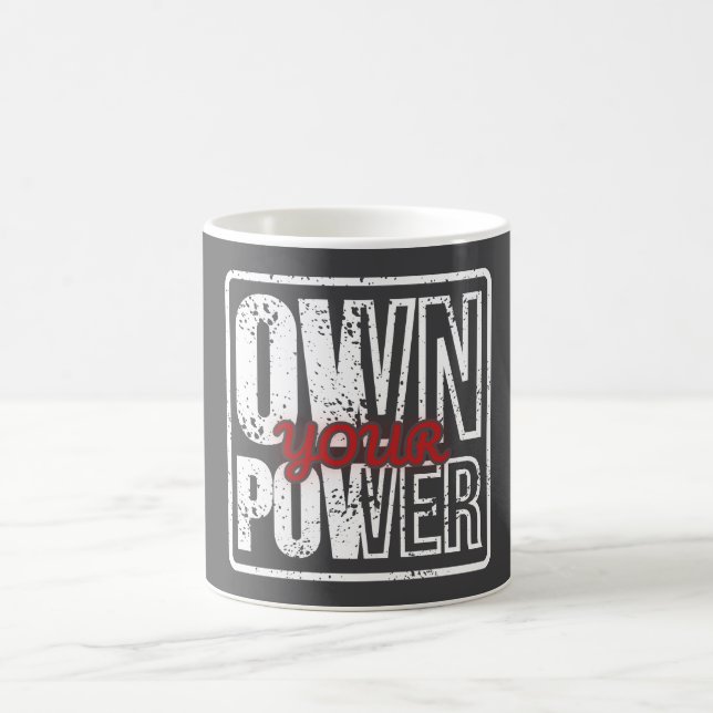 Mug Magic Possédez Votre Pouvoir – Conception de Citation Mo (Centre)