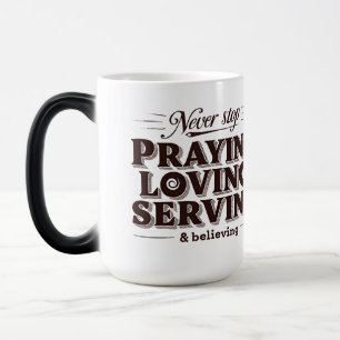 Mug Magic Pray Love Serve Chemise - Upliffing Christian Fait