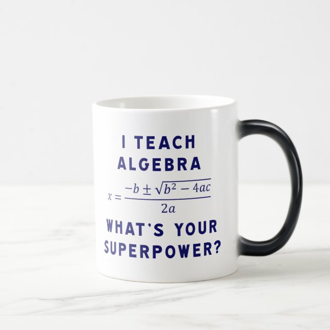Mug Magic Prof de Maths Rigolo Quel est Votre Superpouvoir (Droite)