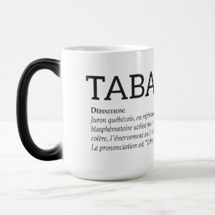 Mug Magic Québec Tabarnak Juron Joual Humour Français
