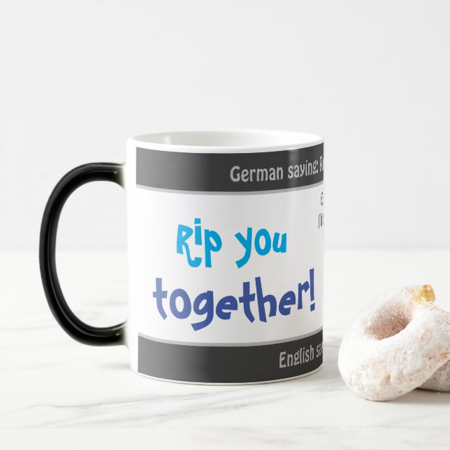 Mug Magic Regroupez-vous - le dicton allemand traduit idiot  (Avec donut)