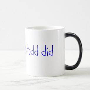 Mug Magic roi de sofa nous todd avons fait