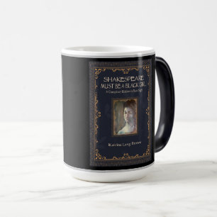 Mug Magic Shakespeare doit être une fille noire
