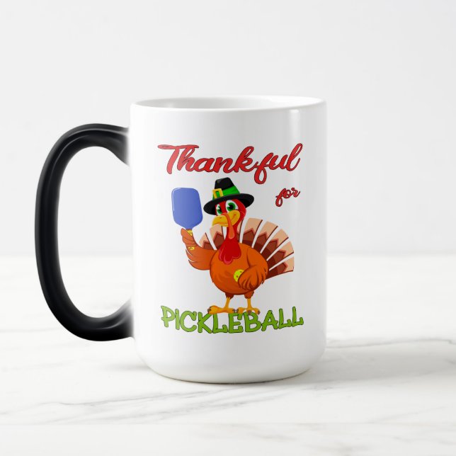 Mug Magic Thanksgiving Turkey - Thankful Pickleball (Gauche)