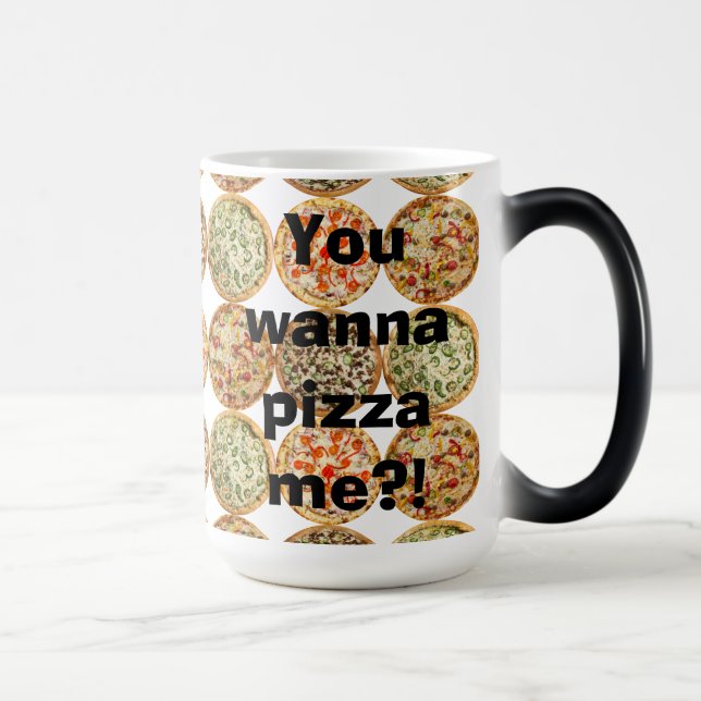 Mug Magic "Tu veux me pizza ? !" (Droite)