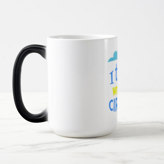 Mug Magic Un don amusant Météorologue, je prends le cirque d (Gauche)