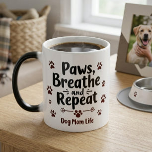 Mug Magic Vie de maman de chien - Pattes, Respiration, Répét