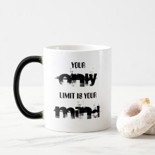 Mug Magic Votre seule limite est votre esprit !