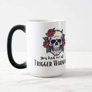 Mug Magic Vous m'avez eu à l'avertissement de déclenchement,