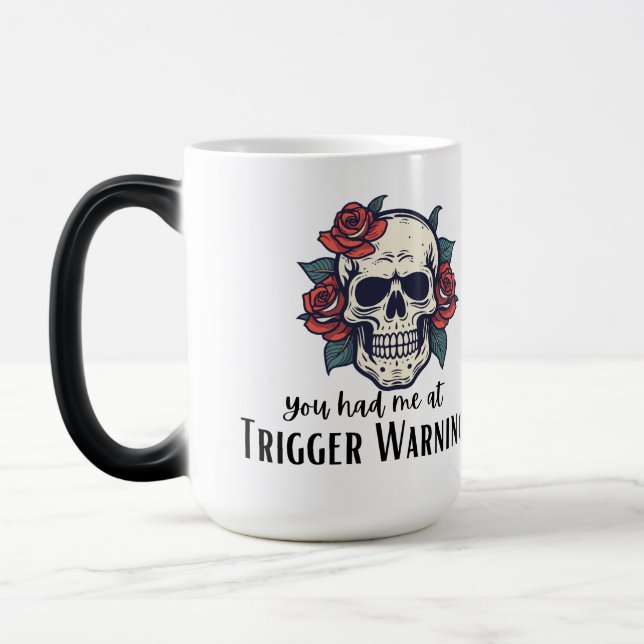 Mug Magic Vous m'avez eu à l'avertissement de déclenchement, (Gauche)