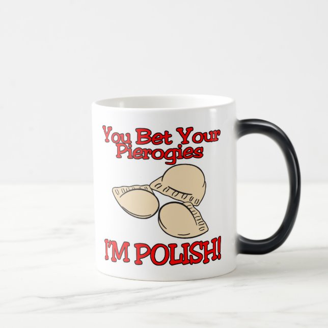 Mug Magic Vous Pariez Vos Pierogies Je Me Polonais (Droite)