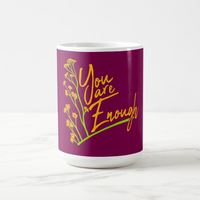 Mug Magic You Are Enough Self Love Motivational Quote Logo (Centre)