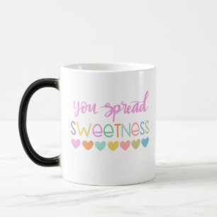 Mug Magic You Spread Sweetness – Cute Pastel Quote Design fo