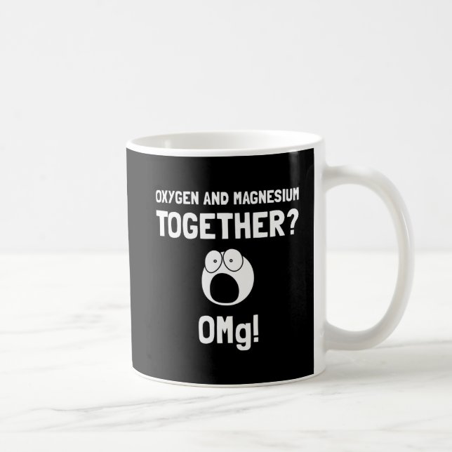 Mug Magnésium de l'oxygène d'OMG (Droite)