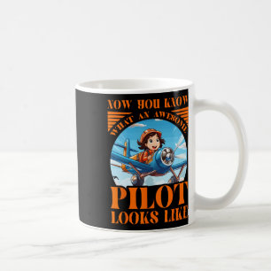 Mug Maintenant, Vous Savez À Quoi Ressemble Un Pilote
