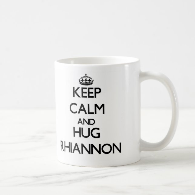 Mug Maintenez calme et ÉTREINTE Rhiannon (Droite)