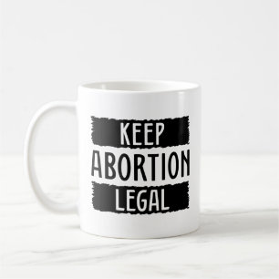 Mug Maintenir l'avortement légal