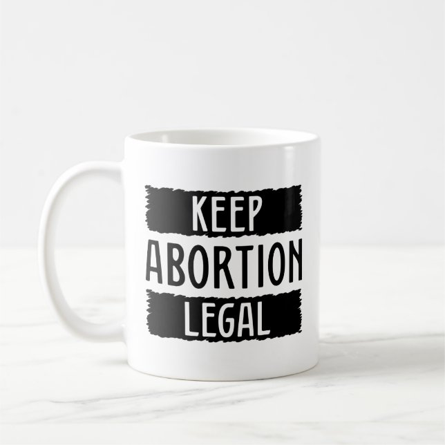Mug Maintenir l'avortement légal (Gauche)