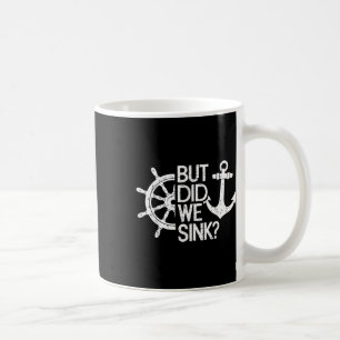 Mug Mais avons-nous coulé _ Capitaine Voile à la voile