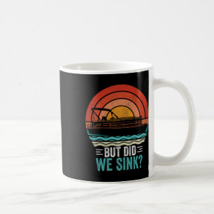 Mug Mais avons-nous coulé le capitaine drôle de ponton