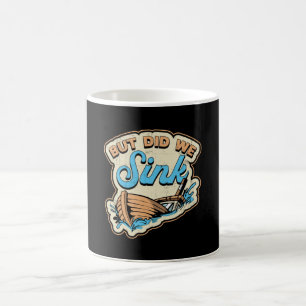 Mug Mais Avons-Nous Écoulé Bateau Voile Bateau Bateau 