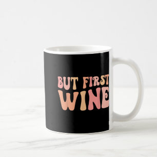 Mug Mais d'abord, buveuses de vin, équipage Bach EVJF