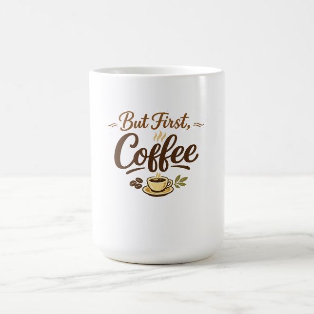 Mug Mais d'abord, Café – Conception de typographie cos (Centre)