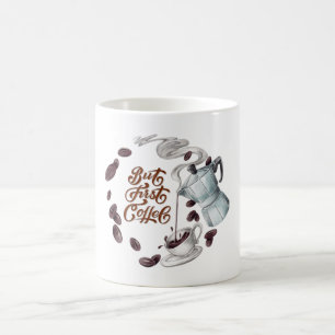 Mug Mais d'abord du café