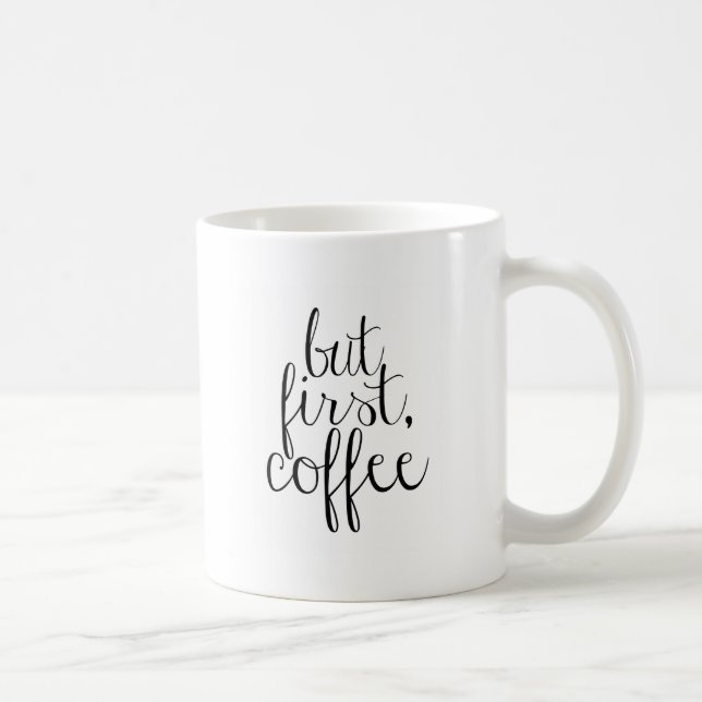 Mug Mais D'Abord, Le Café (Droite)