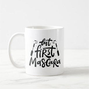 Mug Mais d'abord Mascara