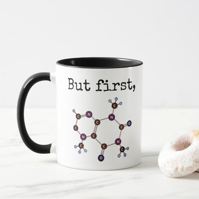 Mug 'Mais d'abord'... Structure moléculaire de la café (Avec donut)