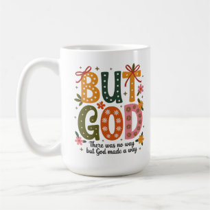 Mug Mais Dieu a fait un chemin Inspirational Chrétien
