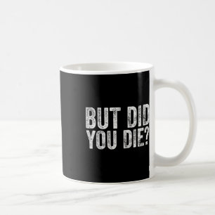Mug Mais êtes-vous mort drôle Gym Fitness Workout