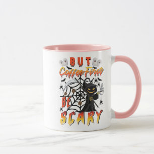 Mug Mais le café d'abord être une copie effrayante