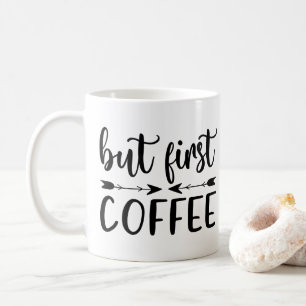 Mug Mais Le Premier Café Drôle Dire Amateurs De Caf
