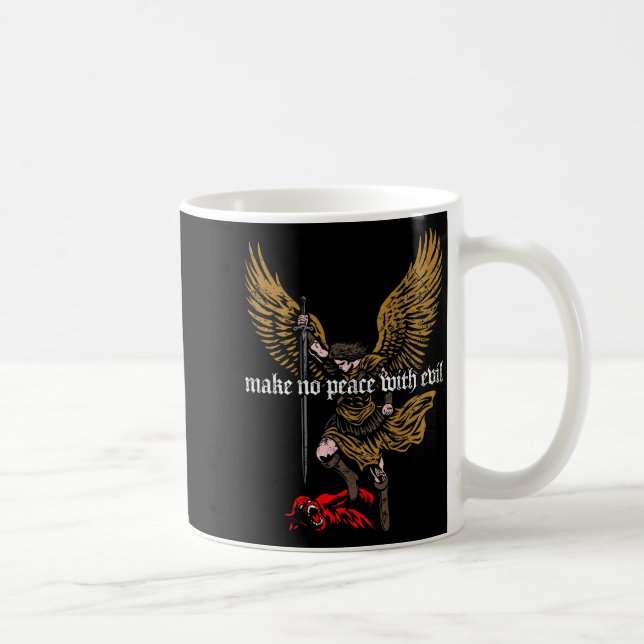 Mug Make No Peace With Evil Archangel Michael Design ( (Droite)